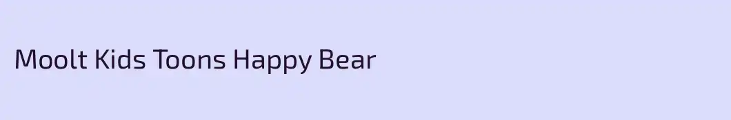 Moolt Kids Toons Happy Bear